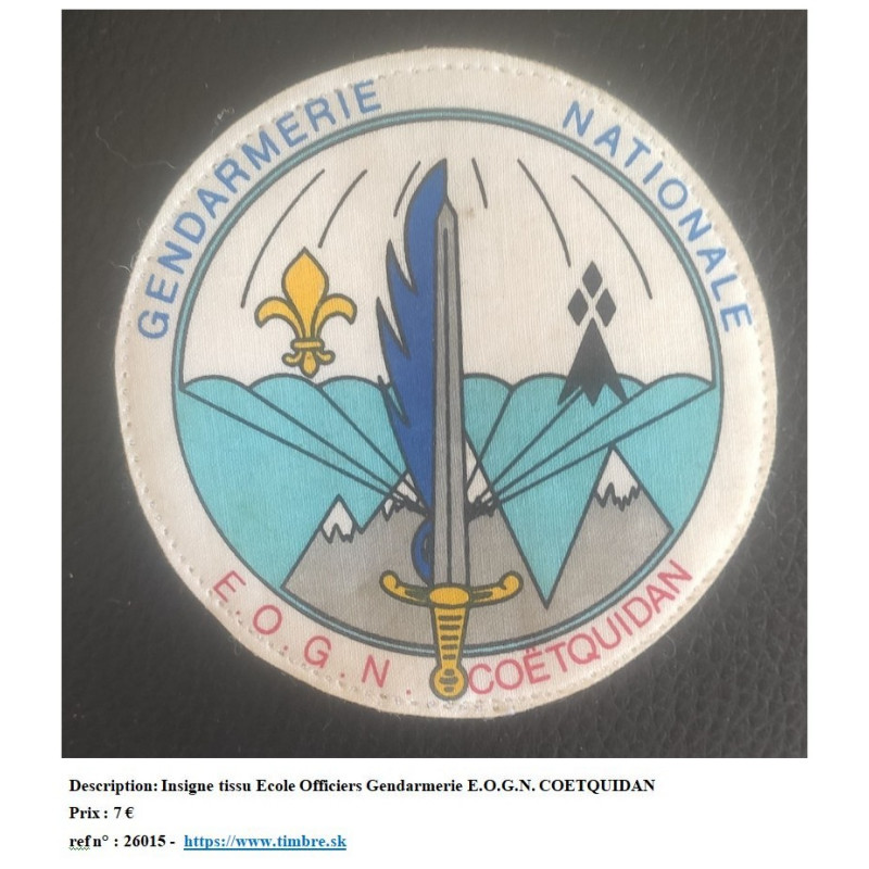 Insigne tissu Ecole Officiers Gendarmerie E.O.G.N. COETQUIDAN https://www.timbre.sk